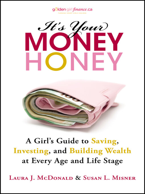 Title details for It's Your Money, Honey by Laura J. McDonald - Wait list